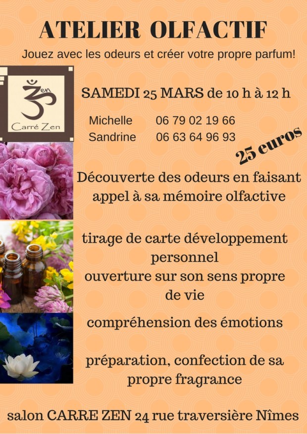 ATELIER D OLFACTOLOGIE LE SAMEDI 25 MARS de 10 H à 12 Het vous repartez avec votre FRAGRANCE ! 25 € L 'atelierMichelle 06 79 02 19 66Sandrine 06 63 64 96 93Images intégrées 4Découv